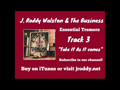 Take It As It Comes - Track 3 - Essential Tremors - J  Roddy Walston & The Business