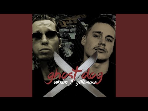 Ghost Dog (feat. Gettomasa)