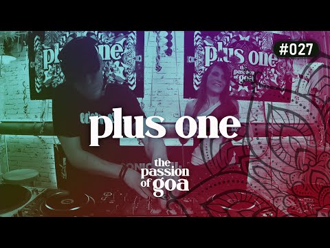 PLUS ONE - The Passion Of Goa #27