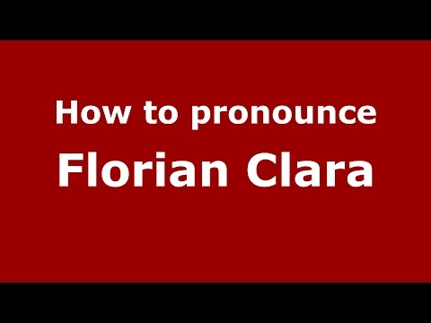 How to pronounce Florian Clara (Italian/Italy)  - PronounceNames.com