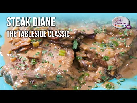 Steak Diane - The Tableside Classic | Let's Celebrate TV