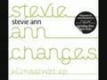 Stevie Ann Changes 