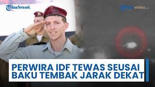 Perwira Israel Tewas seusai Terlibat Baku Tembak Jarak Dekat di Wilayah Desa Qouza, Lebanon Selatan
