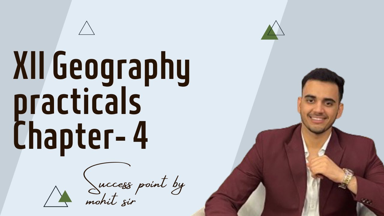 Class XII Geography Practical: Chapter-4 Spatial information technology