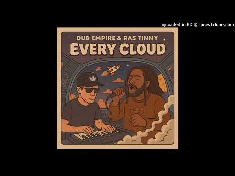Dub Empire & Ras Tinny - Every Cloud (Dub Empire Sound) Single 01 September 2025