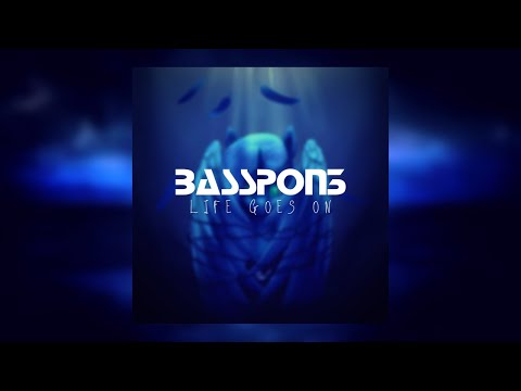 BassPon3 - Life Goes On