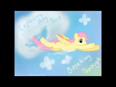 ExplodingPonyToast - Breaking Through