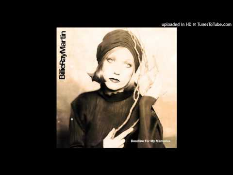 Billie Ray Martin - Your Loving Arms [12 Deadline For My Memories]