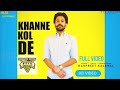 Khanne Kol De Full HD Video Harpreet Kalewal Mayze New Punjabi Songs