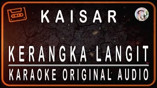 Download lagu KAISAR - KERANGKA LANGIT - KARAOKE ORIGINAL AUDIO mp3 Download lagu KAISAR - KERANGKA LANGIT - KARAOKE ORIGINAL AUDIO mp3