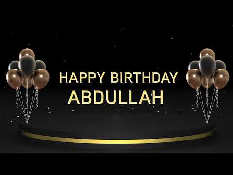 Wish you a very Happy Birthday Abdullah
