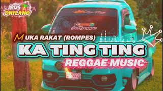 Download lagu 😈KA TING TING (Fery Lado) × MUKA RAKAT||🫀REGGAE MUSIC ACARA 🌴🦓 mp3