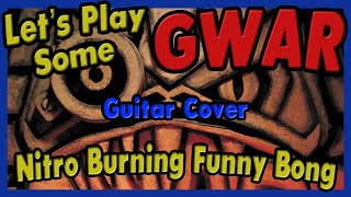 GWAR - Nitro Burnin&#39; Funny Bong - Guitar Cover