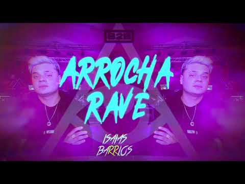 SACODE DO XENON , MC M10  (ARROCHA RAVE)  ISAIAS BARRRIOS DJ