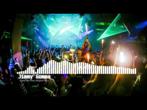 Jimmy Gomma - Pump This Party (Original Mix)