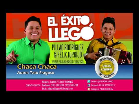 Chaca Chaca - Pillao Rodriguez y Felix Torrijo