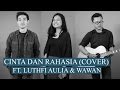 Hanggini - Cinta Dan Rahasia (Yura Yunita Cover) [Feat. Luthfi Aulia]