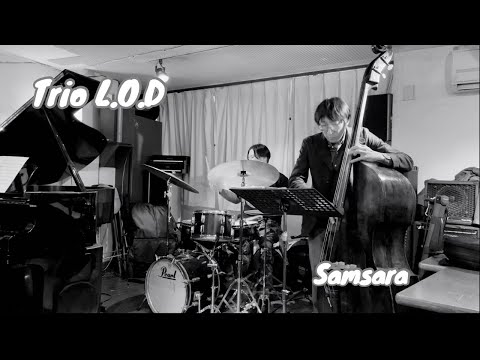 [Samsara] Trio L.O.D