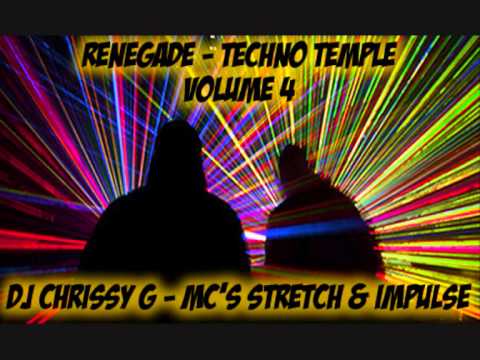 Renegade - Techno Temple - Vol.4 - Dj Chrissy G - Mc's Stretch & Impulse