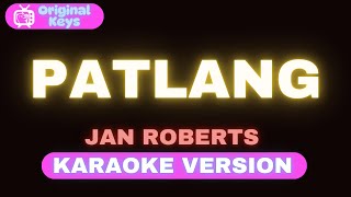 Download lagu Patlang – Jan Roberts (Karaoke Version) mp3