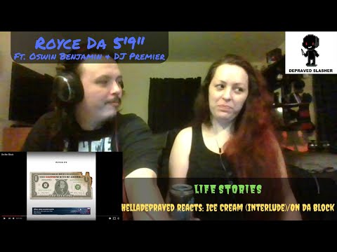 LIFE STORIES - Royce Da 5'9" Ft. Oswin Benjamin & DJ Premier - Ice Cream (Interlude)/On The Block