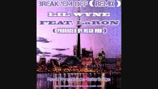 Break &#39;Em Off Remix