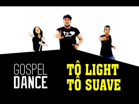 Gospel Dance - Tô Light Tô Suave - Decão Renovado