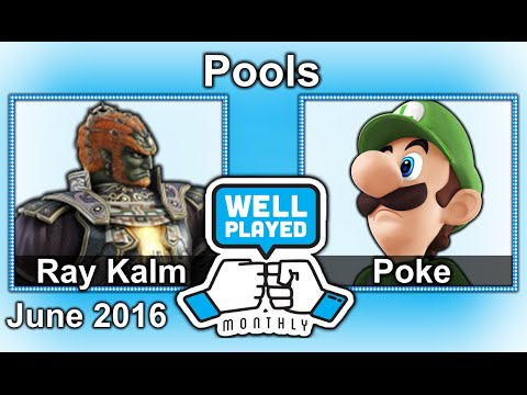 Well Played Monthly #8 - Sm4sh: Ray Kalm vs Poke