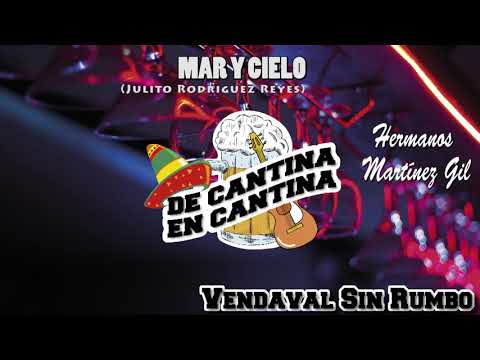 Mar Y Cielo   Hermanos Martínez Gil