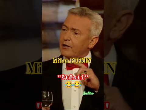 Milan PITKIN : Štěstí ???????????? TOP #indianfanda #pitkin #vtip #humor #vtipy #sranda #shorts