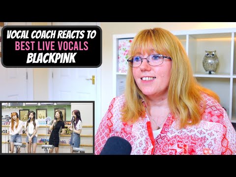 Vocal Coach Reacts to Blackpink Best LIVE Vocals