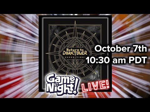 GameNight! LIVE!! | Return to Dark Tower: Expeditions Expansion w/ Nikki & Lincoln