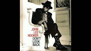 John Lee Hooker - Don't Look Back (feat. Van Morrison) [Official Visualizer]