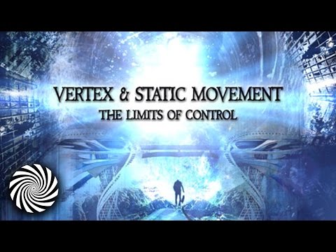 Static Movement and Vertex - The Limits of Control