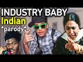 Indian INDUSTRY BABY! *FULL VERSION* - Lil Nas X Parody