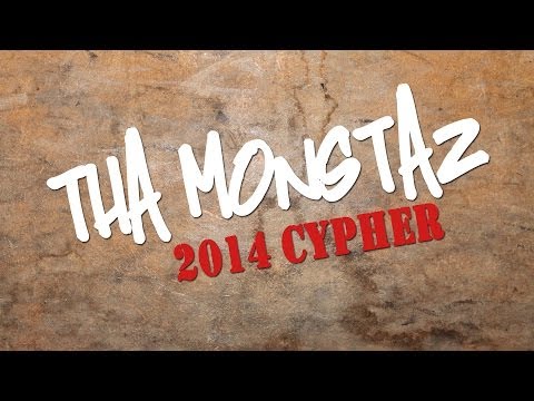 Tha Monstaz - 2014 Cypher