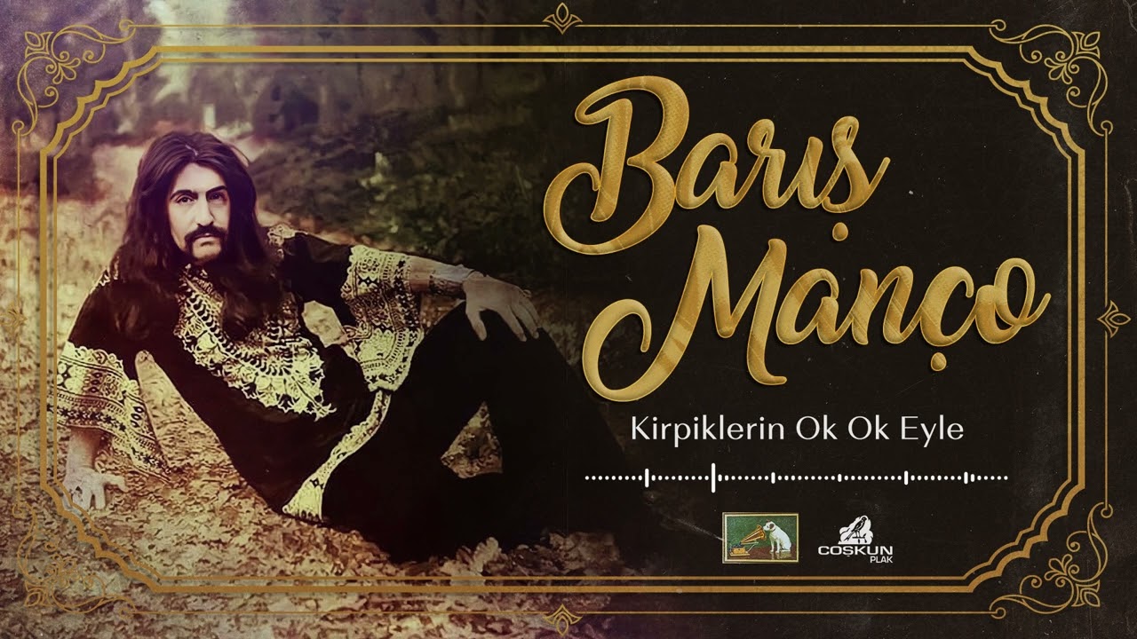 Barış Manço - Kirpiklerin Ok Ok Eyle - Piyano, gitar, bağlama, melodika, flüt, org Notası