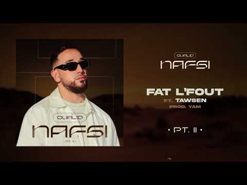 OUALID ft. TAWSEN - FAT L' FOUT (Official Audio)