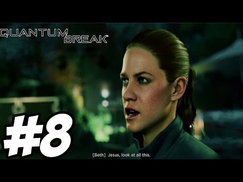 Quantum Break Gameplay Walkthrough Part 8 - Act 3 Xbox One [ HD ]  - No Commentary