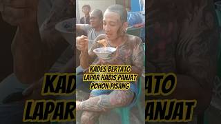 Download lagu Kades Bertato Lapar Habis Panjat Pohon Pisang mp3