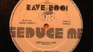 Rave 2001 ‎– Seduce Me