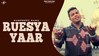 New Punjabi Songs 2015 | Ruseya Yaar | Harpreet Rana | Latest New Punjabi Songs 2015 | Full HD