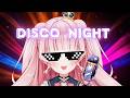 【KARAOKE】Bustin out on the dance floor! 🕺🪩