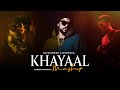 Talwiinder & Bohemia | Khayaal Mashup | Naresh Parmar | Mai Tera Hoya | Punjabi Mashup