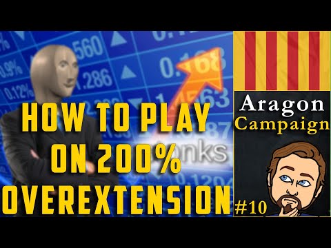 [EU4] How to Play with 200% Overextension? - 1M Income Aragon Campaign