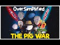 The Pig War OverSimplified