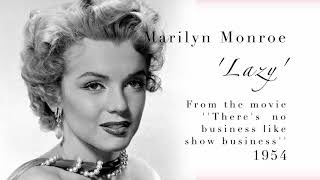 Lyrics video 'Lazy' Marilyn Monroe, 1954