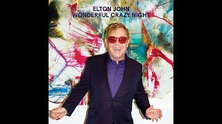 Elton John - The Open Chord (2016) With Lyrics!