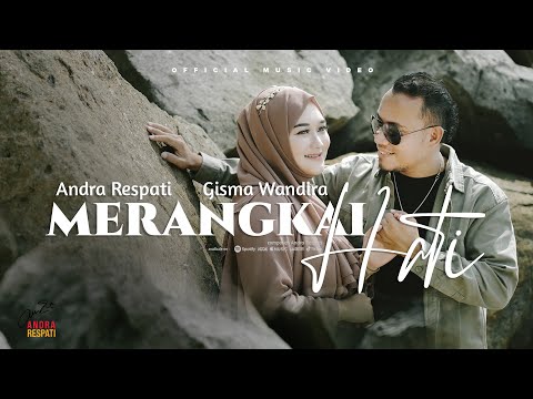 MERANGKAI HATI - Andra Respati ft. Gisma Wandira (Official Music Video)