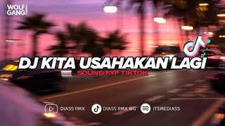 Download lagu DJ KITA USAHAKAN LAGI - BATAS SENJA | SOUND FYP TIKTOK (BOOTLEG) | DIASS WG mp3